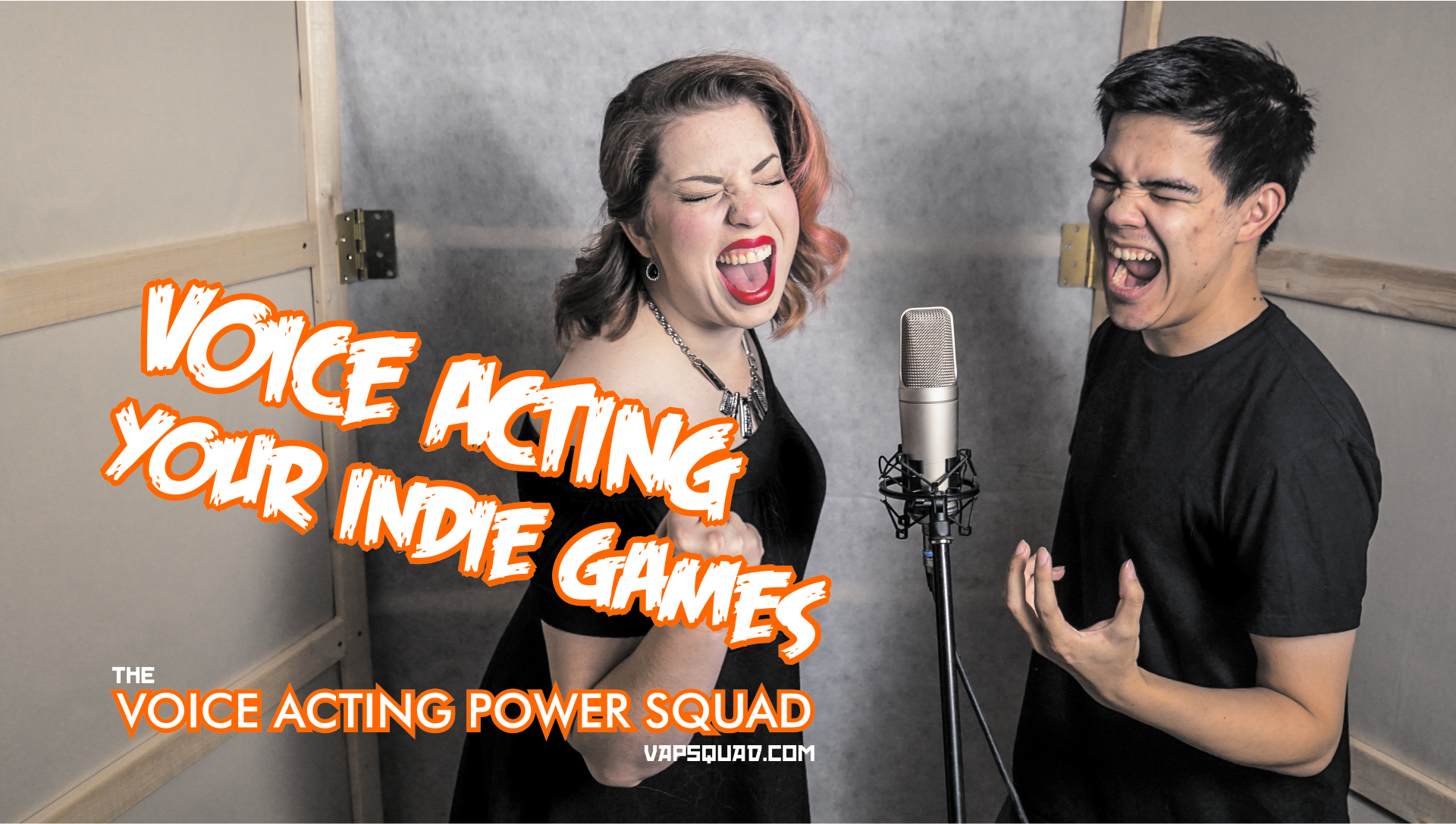 Original vapsquad artwork: two actors performing at the microphone, with bold orange-and-white Voice Acting Your Indie Games lettering.